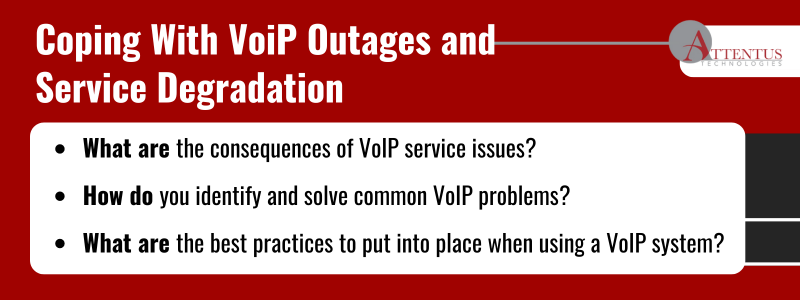 Key Takeaways:What are the consequences of VoIP service issues?
How do you identify and solve common VoIP problems?
What are the best practices to put into place when using a VoIP system?
